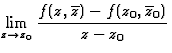 $\displaystyle \lim_{z\to z_0}\frac{f(z,\overline{z})-f(z_0,\overline{z}_0)}{z-z_0}$