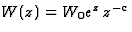 $W(z)=W_0 e^z\,z^{-c}$